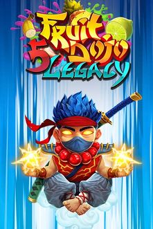 5 Fruit Dojo Legacy