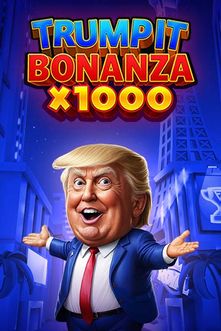 Trump It Bonanza X1000