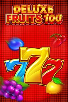 Deluxe Fruits 100